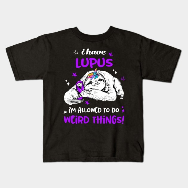 I have Lupus i'm allowed to do Weird Thing! Kids T-Shirt by ThePassion99